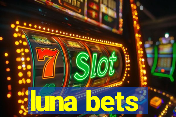 luna bets