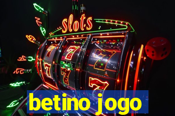 betino jogo