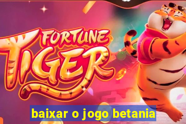 baixar o jogo betania