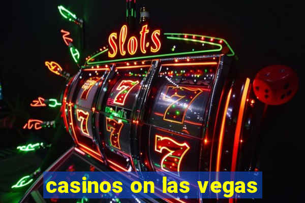 casinos on las vegas