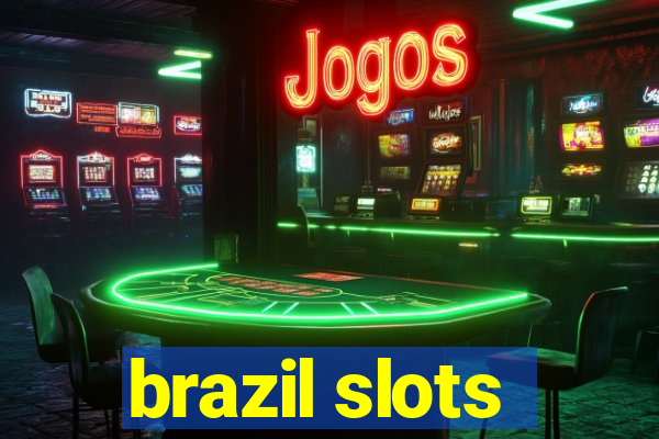 brazil slots