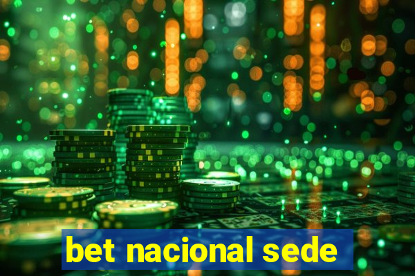 bet nacional sede