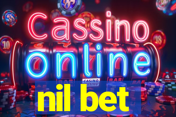 nil bet