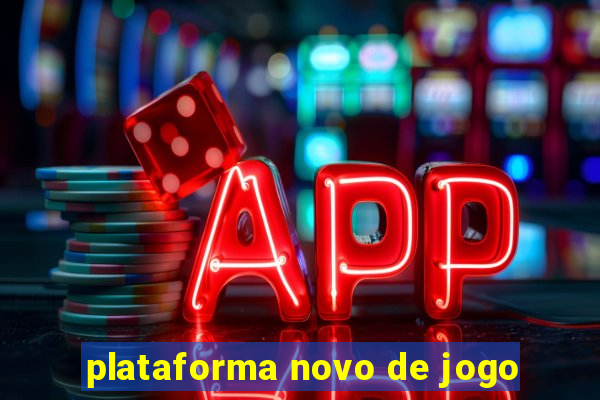 plataforma novo de jogo