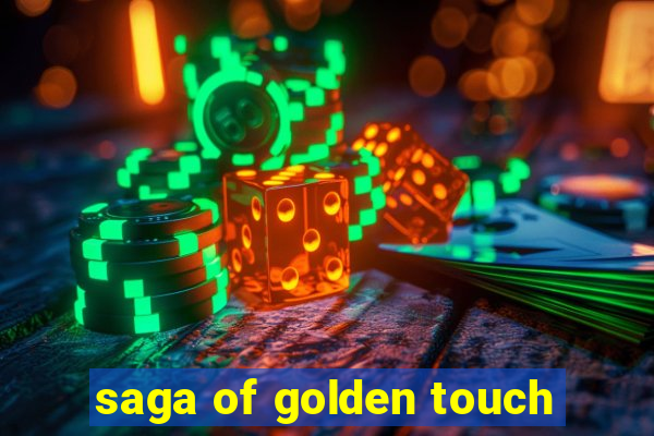 saga of golden touch