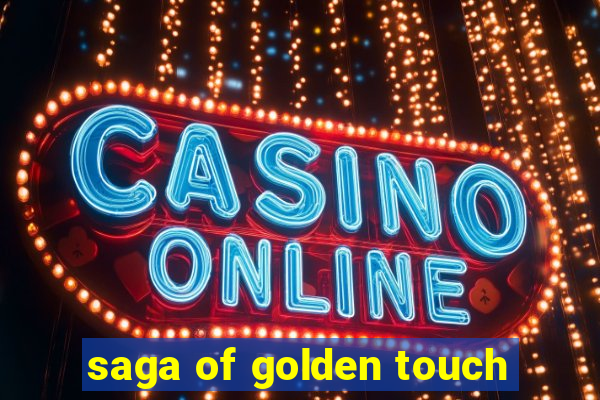 saga of golden touch