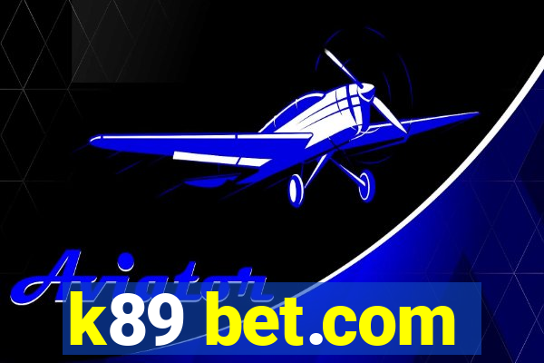 k89 bet.com