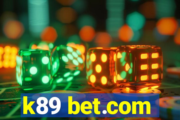 k89 bet.com