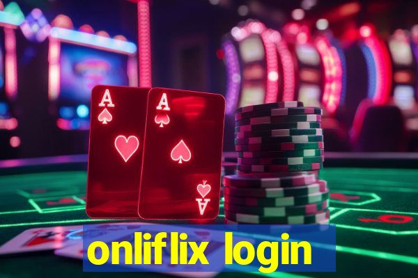 onliflix login