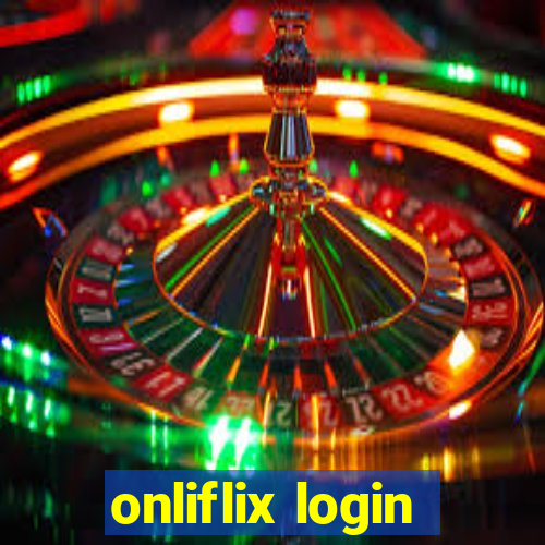 onliflix login