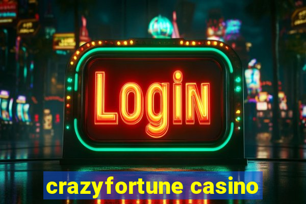 crazyfortune casino