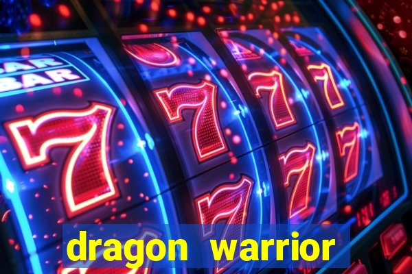 dragon warrior legend champion dinheiro infinito 2024