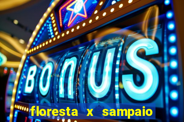 floresta x sampaio correa palpite