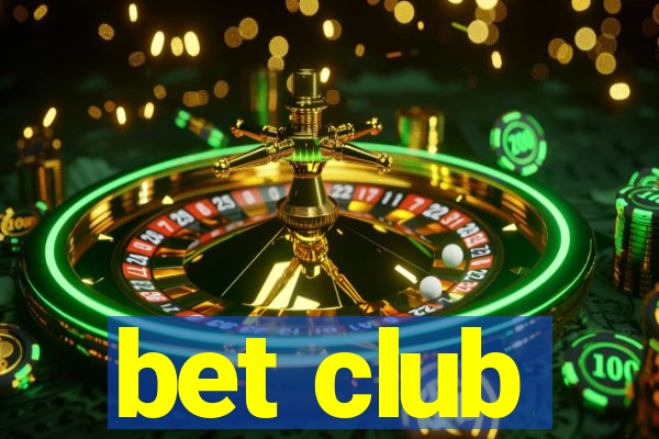 bet club