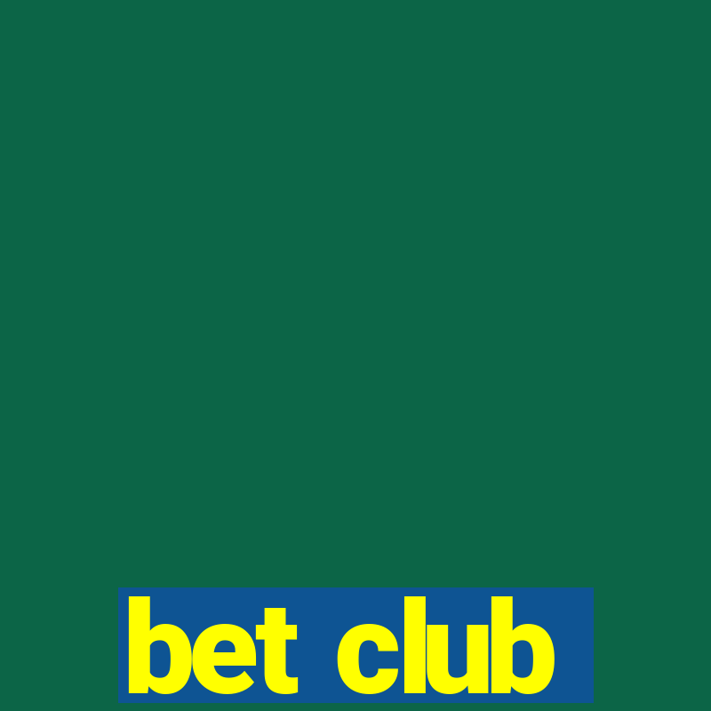 bet club