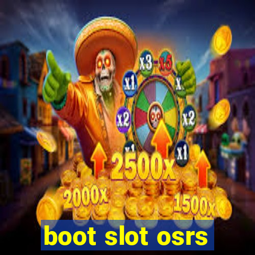 boot slot osrs