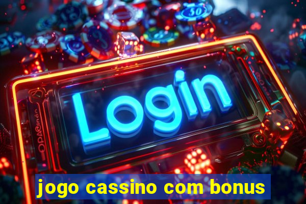 jogo cassino com bonus