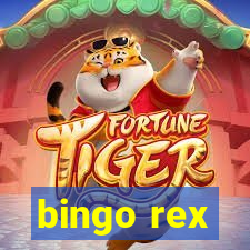 bingo rex