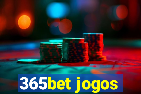 365bet jogos