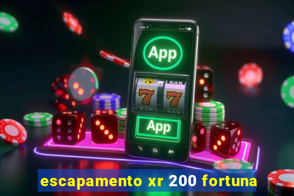 escapamento xr 200 fortuna