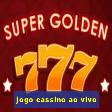 jogo cassino ao vivo