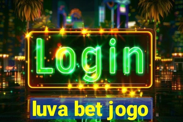 luva bet jogo