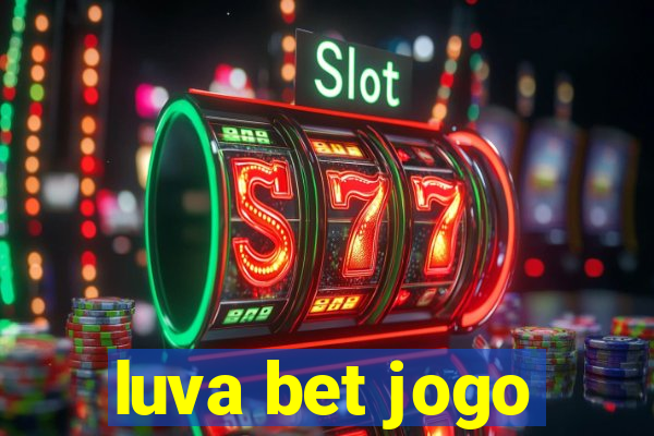 luva bet jogo