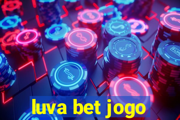 luva bet jogo