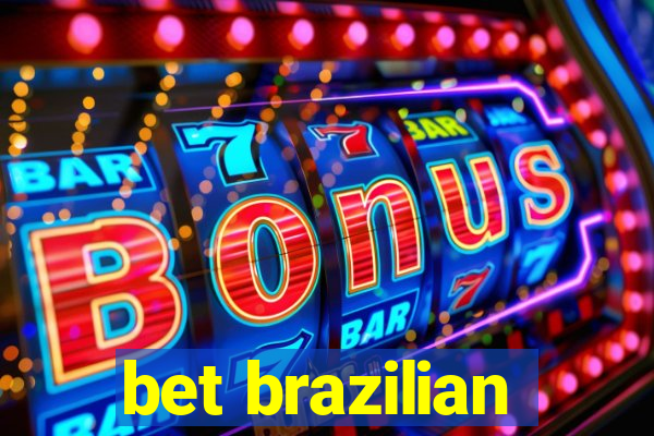 bet brazilian