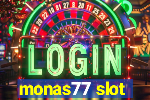 monas77 slot