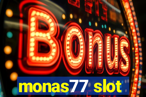 monas77 slot