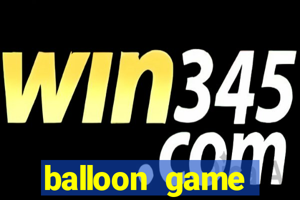 balloon game balloon game