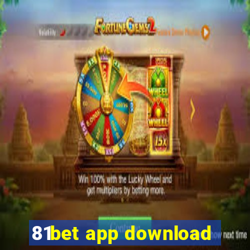 81bet app download