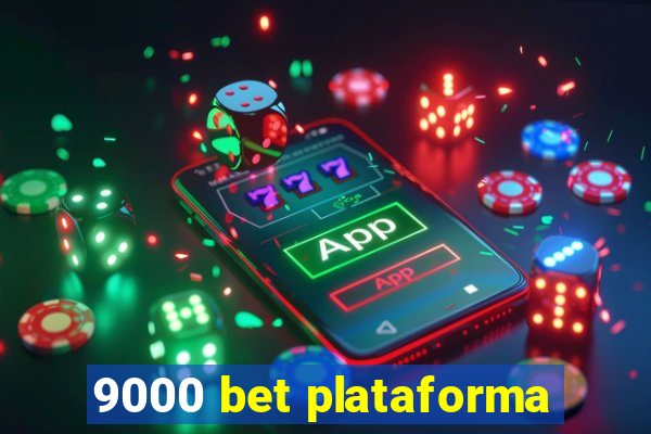 9000 bet plataforma