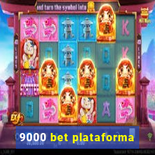 9000 bet plataforma