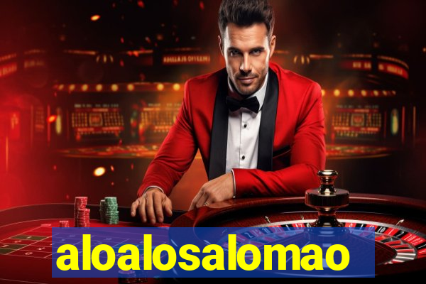 aloalosalomao