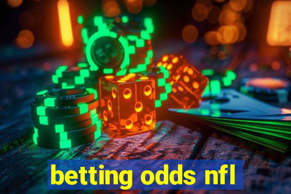 betting odds nfl