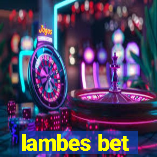 lambes bet