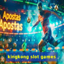 kingkong slot games