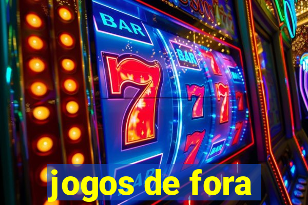 jogos de fora