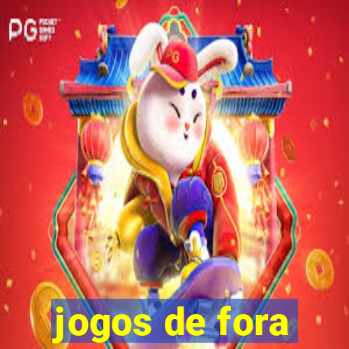 jogos de fora