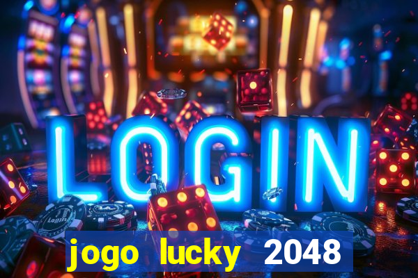 jogo lucky 2048 paga mesmo