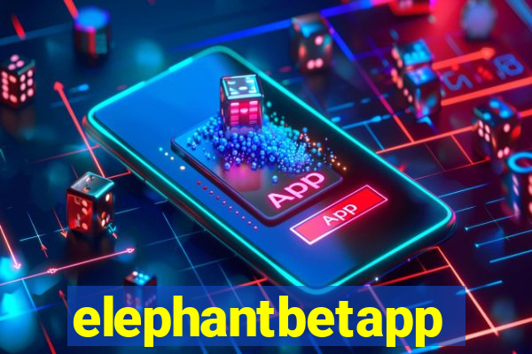 elephantbetapp