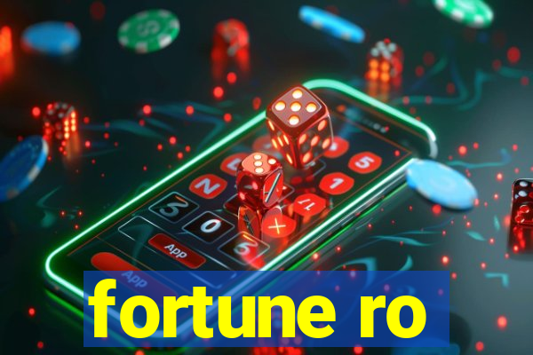 fortune ro