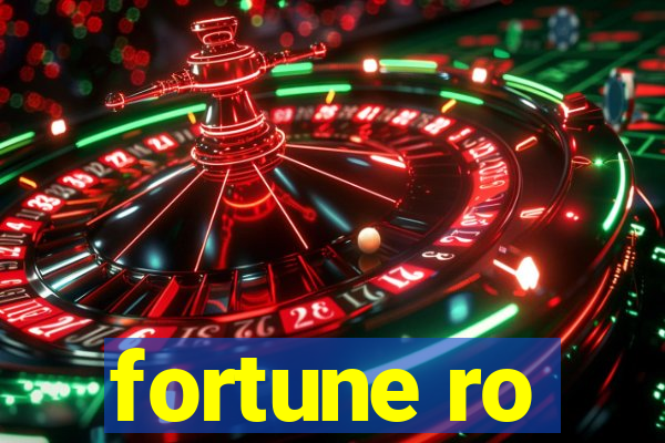 fortune ro