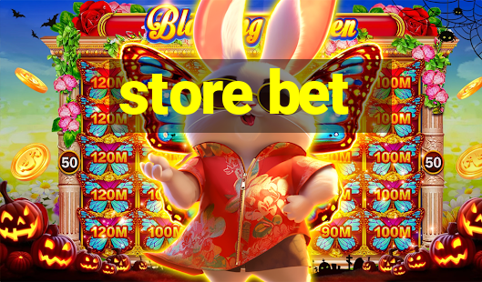 store bet