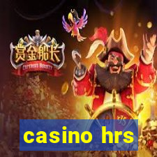 casino hrs