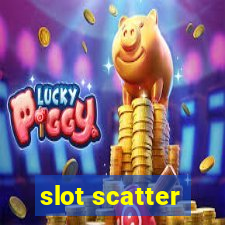 slot scatter