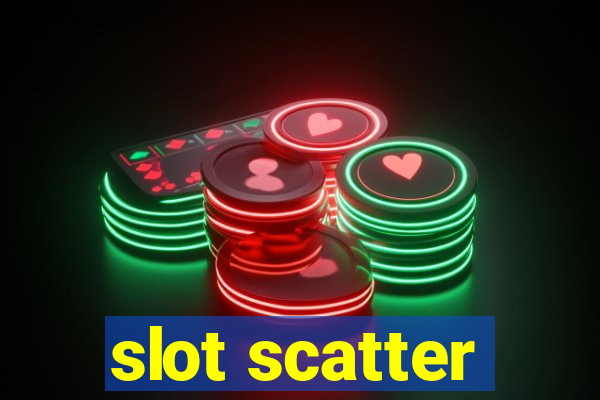 slot scatter