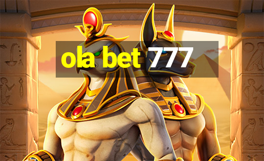 ola bet 777